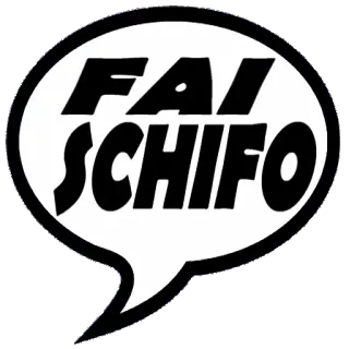 🤢 eaaedb6b FAI SCHIFO 意大利语, 侮辱, 气泡, 搞笑, 粗鲁, 俚语 whatsapp sticker