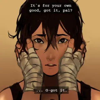 💜 7eecce42 It's for your own
good, got it, pal?
... G-got it. telegram sticker