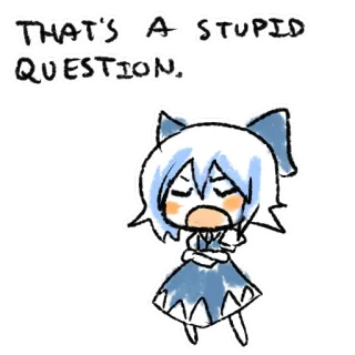 😏 3787854f THAT'S A STUPID QUESTION. 动漫, 问题, 愚蠢, 态度, 卡通 telegram sticker