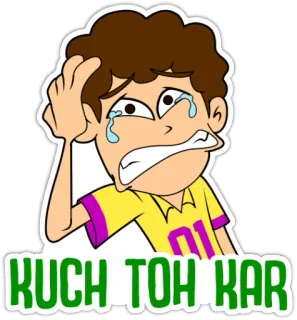 😫 76d85dc2 KUCH TOH KAR llorando, triste, emoción, dibujos animados, indio whatsapp sticker