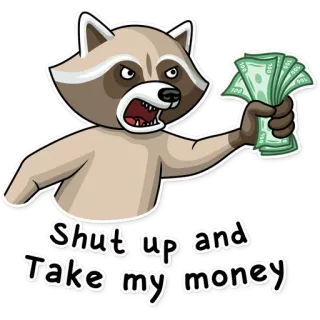 💸 cd2a3ed3 Shut up and Take my money raton laveur, argent, ferme et prends mon argent, humour, dessin animé, animal telegram sticker
