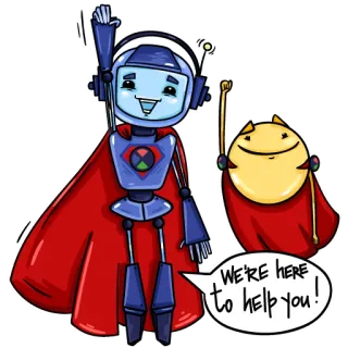 ✊️ c8d5e455 WE'RE HERE to help you! robot, held, assistentie, hulp, cartoon telegram sticker