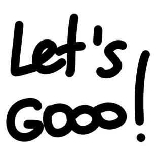 ✊ 13b38f86 Let's GOOO! motivasi, perayaan, positif, dorongan, semangat whatsapp sticker