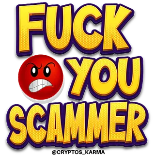 😡 5bfd52d0 FUCK YOU SCAMMER boos, oplichter, belediging, beledigend, vloek, frustratie telegram sticker