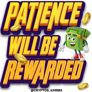 💰 8e4171e4 PATIENCE WILL BE REWARDED geduld, beloning, geld, succes, motivatie, financiën, munten, rijkdom telegram sticker