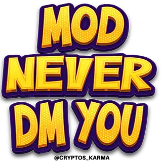 🙏 e71d349d MOD NEVER DM YOU internetveiligheid, online veiligheid, moderator, direct bericht, oplichting waarschuwing telegram sticker