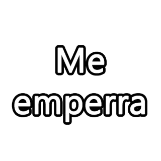 😡 2143295f Me emperra 스페인어, 불쾌한, 속어 telegram sticker