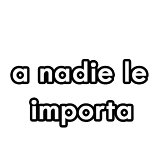 🙅 c35a0c3f a nadie le importa 스페인어, 문구, 텍스트, 단어 telegram sticker
