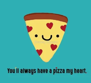 💕 8040bcbb You'll always have a pizza my heart. Pizza, Hati, Makanan, Lucu, Cinta, Kartun, Potongan telegram sticker