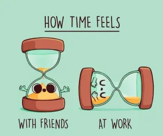 👫 8080d18d HOW TIME FEELS WITH FRIENDS AT WORK jam pasir, waktu, teman, kerja, humor, kartun, perbandingan telegram sticker