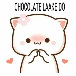 😋 56d514d4 CHOCOLATE LAAKE DO แมว, น่ารัก, ดอกไม้, ความรัก, คาวาอิ, น่ารัก, ช็อกโกแลต telegram sticker