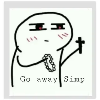 😐 ff44bcd8 Go away Simp 表情包, 舔狗, 火柴人, 念珠, 侮辱 whatsapp sticker