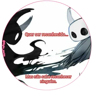 💔 6b8b8191 Quer ser reconhecido...
Mas não sabe reconhecer ninguém. Hollow Knight, videogioco, adesivo, arte, personaggi, fan art whatsapp sticker