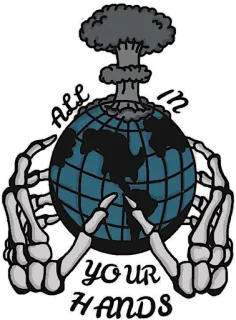 😌 b125a882 All in your hands Atomkraft, Welt, Explosion, Skeletthände, Globus whatsapp sticker