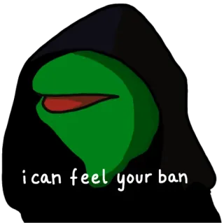 🔚 8e94edad Pepe i can feel your ban pepe, meme, verbot, internet, humor, düster telegram sticker