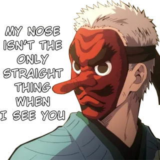 👺 aac5ab03 MY NOSE ISN'T THE ONLY STRAIGHT THING WHEN I SEE YOU Anime, Maschera, Naso, Dritto, Demon Slayer telegram sticker