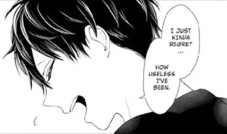 ⬛ e4d5af79 I JUST KINDA REGRET ... HOW USELESS I'VE BEEN. Manga, Anime, Traurig, Bereuen, Nutzlos whatsapp sticker