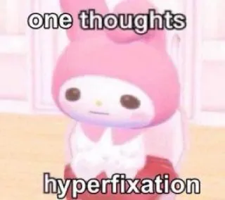 😐 72544fbc My Melody one thoughts
hyperfixation my melody, hyperfocus, sanrio, gedachten, roze, schattig telegram sticker