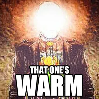 😠 4d290f68 THAT ONE'S WARM umorismo, divertente, scherzo whatsapp sticker