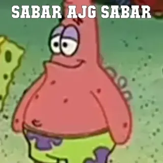 ☠️ 097381f3 Patrick Star SpongeBob SquarePants SABAR AJG SABAR patrick, spongebob, kartun, meme, teks, marah, frustrasi whatsapp sticker