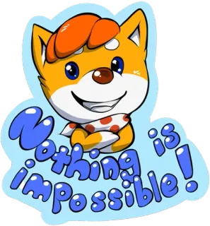😎 e021e5c0 Nothing is impossible! cachorro, motivacional, positivo, desenho animado, otimista, fofo telegram sticker
