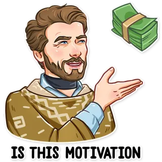 🤑 24d9a12a IS THIS MOTIVATION 钱, 动力, 搞笑, 表情包, 财富, 成功 telegram sticker