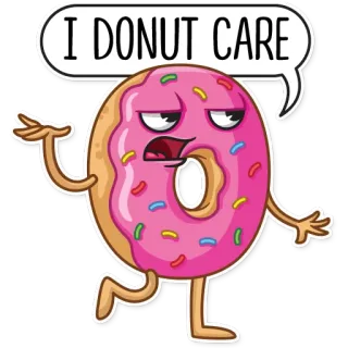 😒 6dabdc18 I DONUT CARE dona, comida, postre, despreocupado, actitud, gracioso, mono whatsapp sticker