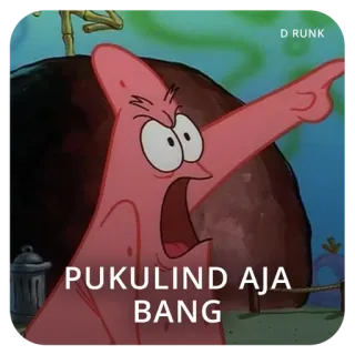 😾 5168407a Patrick Star Spongebob Squarepants PUKULIND AJA BANG 派大星, 海绵宝宝, 卡通, 印尼语 telegram sticker