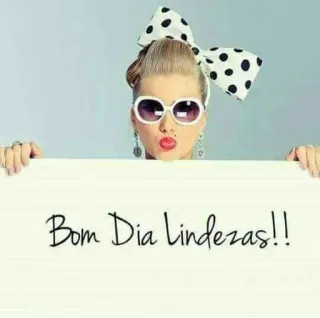 😊 3041691c Bom Dia LINDEZAS!! 挨拶, 女性, リボン, サングラス, ファッション, Bom Dia telegram sticker
