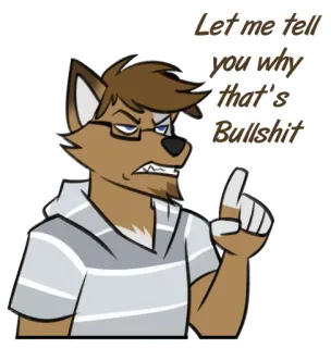 ☝️ a03e977f Let me tell you why that's Bullshit Furry, Bzdury, Kreskówka, Wilk, Argument, Opinia telegram sticker