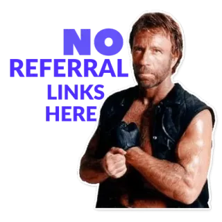 👊 7edcbb01 Chuck Norris NO REFERRAL LINKS HERE 查克·诺里斯, 无推荐链接, 表情包, 网络规则, 警告 telegram sticker
