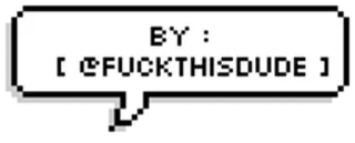 💬 ed511daa BY:
[@FUCKTHISDUDE] 冒犯性, 用户名, 脏话 telegram sticker