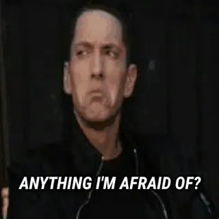😏 8e13fd56 ANYTHING I'M AFRAID OF? Eminem, แร็ปเปอร์, เพลง, คำถาม telegram sticker