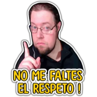 😠 894d658e NO ME FALTES EL RESPETO ! リスペクト, 警告, 人, 男性, いいえ telegram sticker
