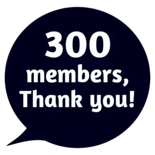 😵 5ee00f8e 300 members, Thank you! leden, bedankt, feest, groep, mijlpaal, community telegram sticker
