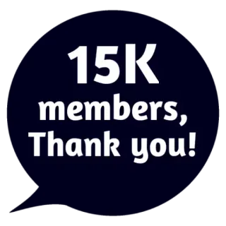 😵 6f2a4456 15K members, Thank you! 15K, leden, bedankt, viering, mijlpaal telegram sticker