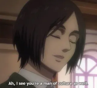 🎭 34acc303 Ah, I see you're a man of culture as well. meme, culture, anime, funny telegram sticker