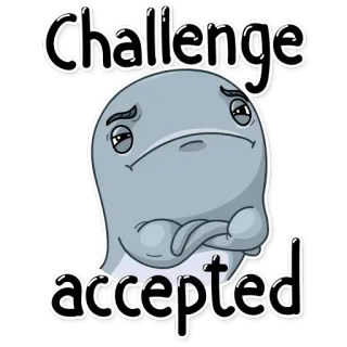 😎 16803264 Challenge accepted Tantangan, Diterima, Kartun, Determinasi, Motivasi, Sikap telegram sticker