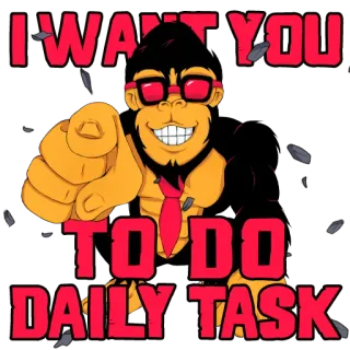 🧑‍💻 a0aa21e8 I WANT YOU TO DO DAILY TASK Gorille, Pointer, Tâche quotidienne, Dessin animé, Motivation, Emploi, Travail whatsapp sticker