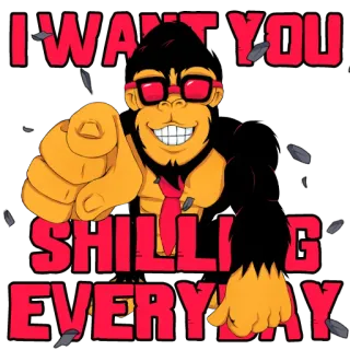 🧑‍💻 d01f284b I WANT YOU SHILLING EVERYDAY singe, pointage, shilling, mème, dessin animé whatsapp sticker