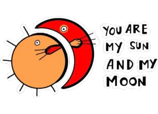 🌞 71f68872 YOU ARE MY SUN AND MY MOON 太阳, 月亮, 爱, 可爱, 卡通, 友谊, 星空, 星星 telegram sticker