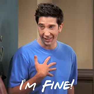 👍 c63b8103 Ross Geller Friends I'M FINE! freunde, sitcom, ross geller, mir geht's gut, fernsehsendung, meme, komödie telegram sticker