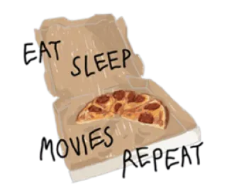❤️ 1e55b105 EAT SLEEP MOVIES REPEAT pizza, filme, essen schlafen wiederholen, essen, lifestyle, unterhaltung telegram sticker
