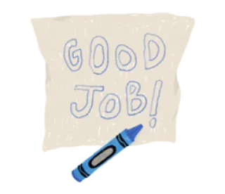 ❤️ a4c5e595 GOOD JOB! gut gemacht, wachsmalstift, belohnung, aufmunterung telegram sticker