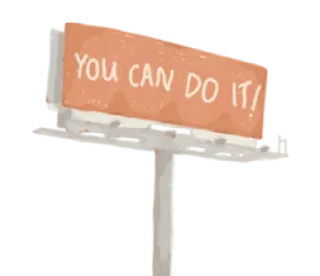❤️ f14d61bb YOU CAN DO IT! Motivation, Positiv, Ermutigung, Werbetafel, Du schaffst das telegram sticker