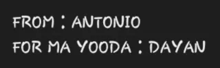➖ 6a7ebe29 FROM : ANTONIO
FOR MA YOODA : DAYAN 인사, 선물, 메시지, 친구, 개인 telegram sticker