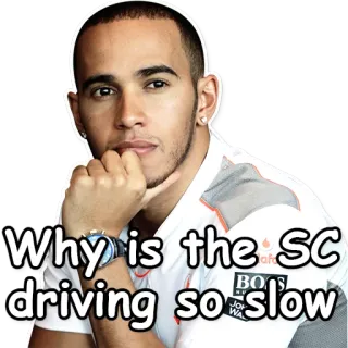 🎩 88f44a86 Lewis Hamilton Why is the SC driving so slow fórmula 1, f1, corrida, piloto, lento telegram sticker