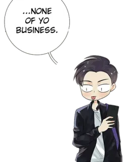 😛 c54879de ...NONE OF YO BUSINESS. アニメ, マンガ, カートゥーン, キャラクター, 吹き出し telegram sticker