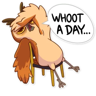 😟 53dbf27a WHOOT A DAY... owl, cartoon, tired, sleepy, exhausted, lazy, funny telegram sticker