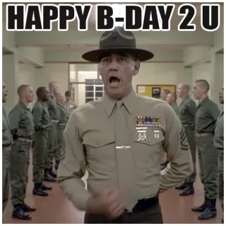 🍾 0de80b50 HAPPY B-DAY 2 U день рождения, военный, Цельнометаллическая оболочка, сержант-инструктор whatsapp sticker